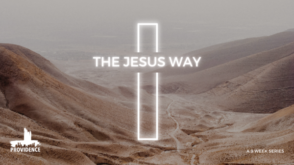 The Jesus Way: Series Introduction Image